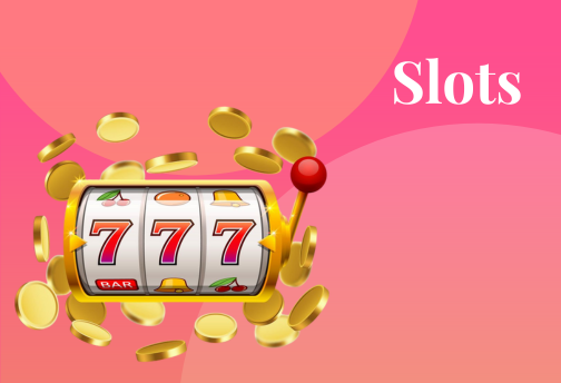 Slots